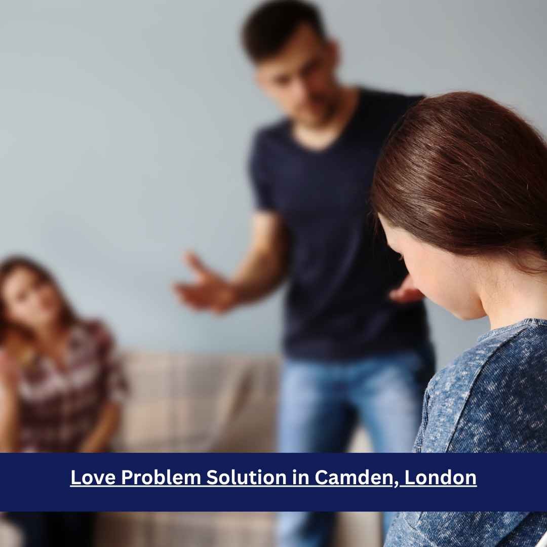 Love Problem Solution in Camden, London